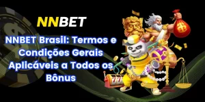 Banner Termos e Condições Gerais de Bônus da NNBET Brasil